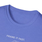 Frame It Fast T-Shirt