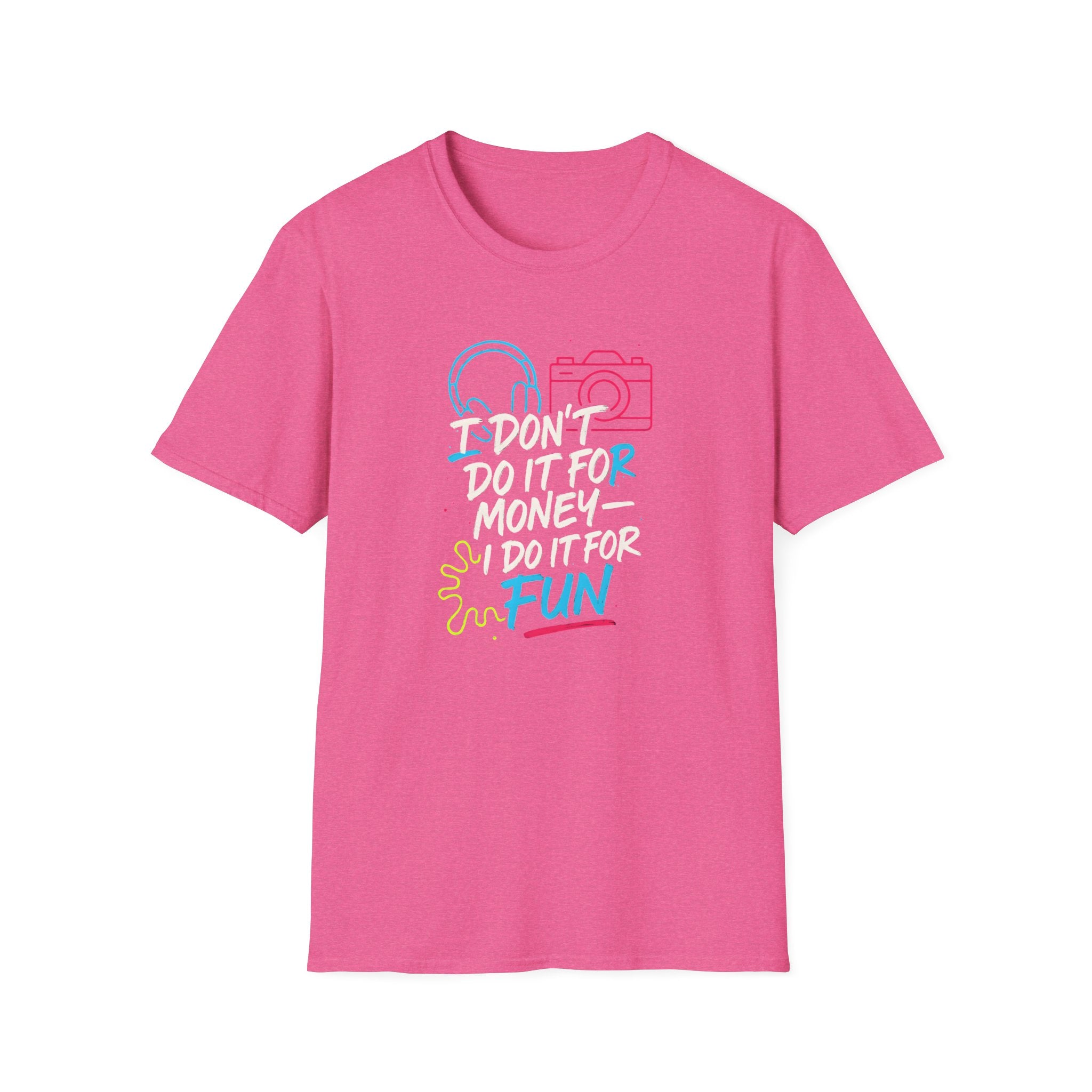 Do It For Fun T-Shirt